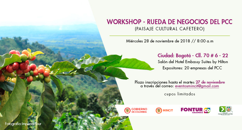 Participa en el Work Shop - Rueda de Negocios del Paisaje Cultural Cafetero - PCC