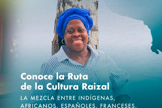 La Ruta Raizal: Un encuentro con la esencia del Caribe